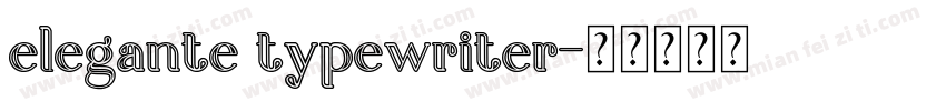 elegante typewriter字体转换